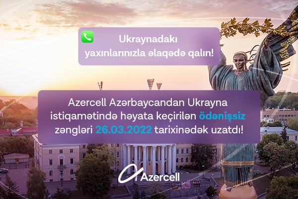 ukraynadaki-yaxinlarinizla-elaqede-qalin